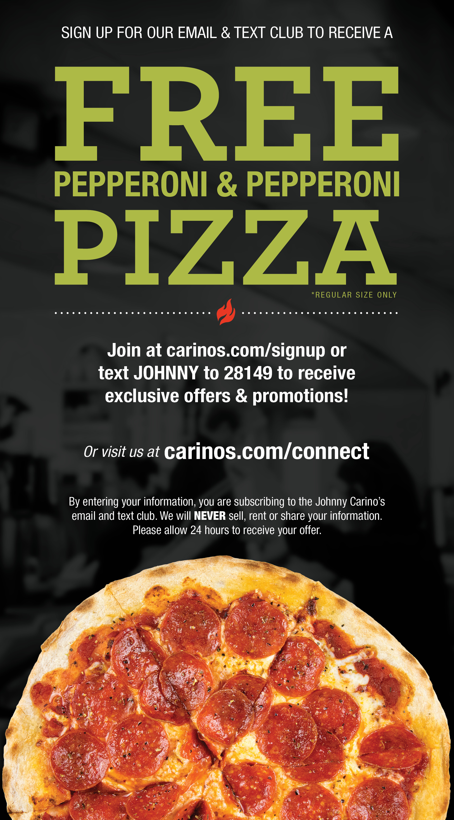 Free Pepperoni Pizza. Join Johnny's text club.