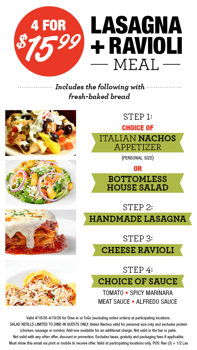 4 for $15.99 Lasagna & Ravioli Special Today & Tomorrow