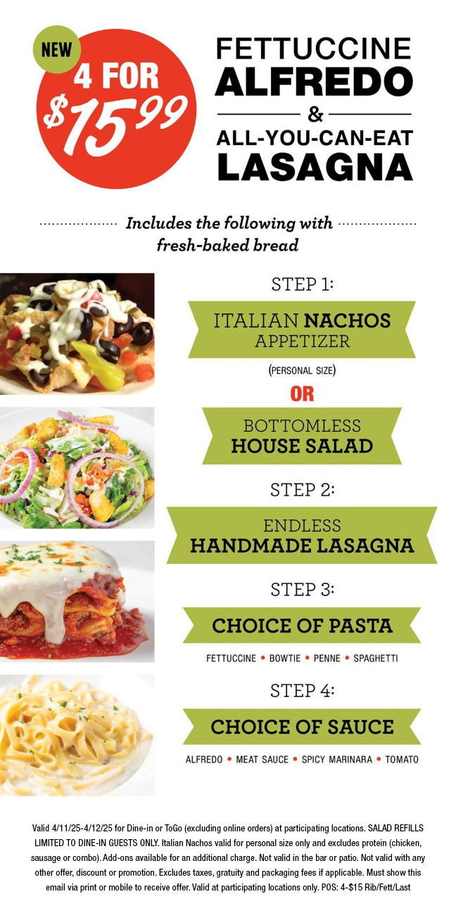 4 for $15.99 Creamy Fettuccine Alfredo and Never Ending Lasagna Today & Tomorrow